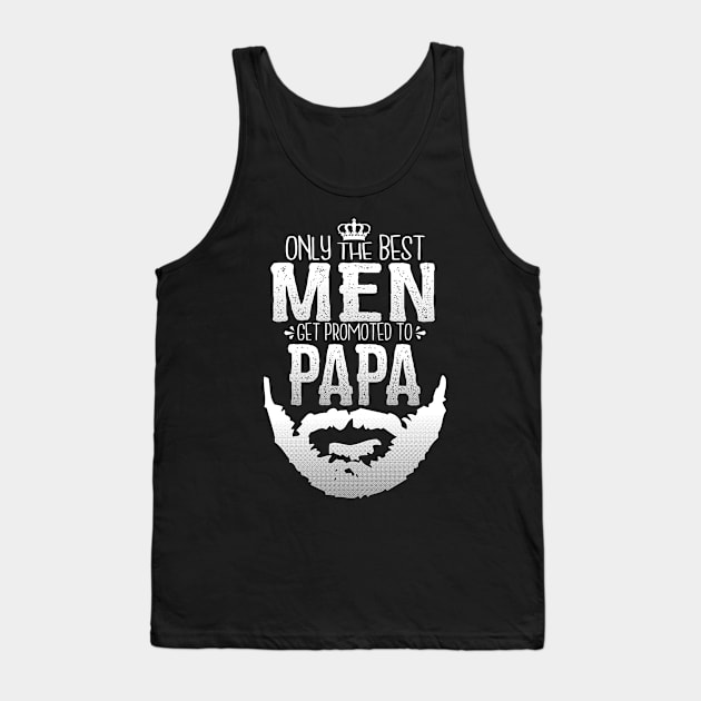 Promoted to Papa w/ Totally Righteous Beard Tank Top by GoodKidDesignShop